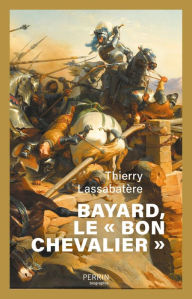 Title: Bayad, le  bon chevalier , Author: Thierry Lassabatère