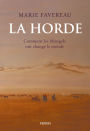 La Horde - Comment les Mongols ont changé le monde