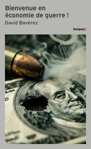Title: Bienvenue en économie de guerre!, Author: David Baverez