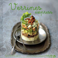 Title: Verrines Express - Variations Gourmances, Author: Sylvie GIRARD-LAGORCE