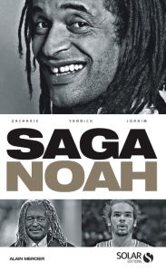 Title: La saga Noah, Author: Alain MERCIER