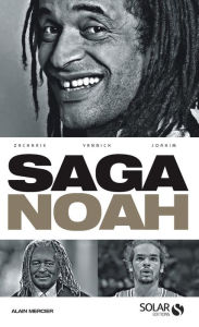 Title: La saga Noah, Author: Alain Mercier