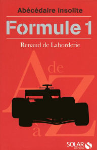 Title: Abécédaire insolite de la Formule 1, Author: Rudolf Gestr Hecke