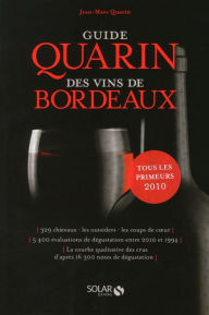 Title: Guide Quarin des vins de Bordeaux, Author: Jean-Marc Quarin