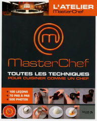 Title: Masterchef - Toutes les techniques pour cuisiner comme un chef, Author: Damien Duquesne
