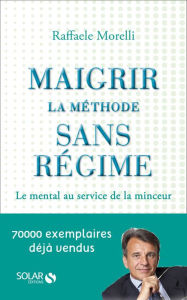 Title: Maigrir : la méthode sans régime, Author: Raffaele Morelli