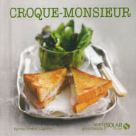 Title: Croque-monsieur - Mini gourmands, Author: Sylvie Girard-Lagorce