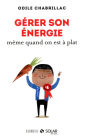 Gérer son énergie même quand on est à plat