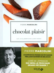 Title: Chocolat plaisir, Author: Pierre Marcolini