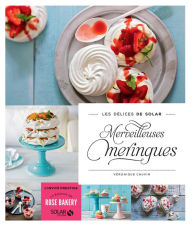 Title: Merveilleuses meringues - Les délices de Solar, Author: Véronique Cauvin