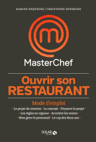 Title: Ouvrir son restaurant, mode d'emploi - Masterchef, Author: Damien Duquesne