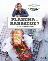 Title: Plancha ou barbecue ? - Régalez-vous - Laurent Mariotte, Author: Laurent Mariotte