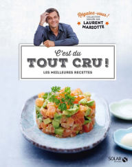 Title: C'est du tout cru ! - Régalez-vous !, Author: Laurent Mariotte