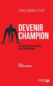 Free downloadable books for mp3s Devenir champion RTF CHM MOBI by Cédric Quignon-Fleuret 9782263192876