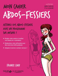 Title: Mon cahier Abdos-fessiers, Author: France Carp