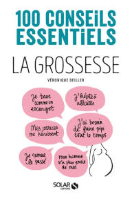 Title: La grossesse-100 conseils essentiels, Author: Véronique Deiller