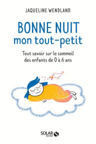 Title: Bonne nuit mon tout petit, Author: Jacqueline Wendland