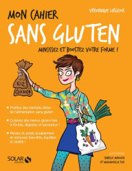 Title: Mon cahier Sans gluten, Author: Véronique Liégeois