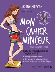 Title: Mon cahier Minceur - saison automne hiver, Author: Holly Furman