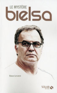 Title: Le mystère Bielsa, Author: Romain Laplanche