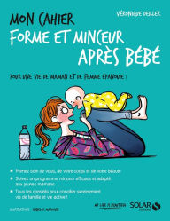 Title: Mon cahier forme et minceur après bébé, Author: Jason Peri