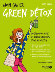 Title: Mon cahier Green détox, Author: Dany Culaud