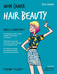 Title: Mon cahier Hair beauty, Author: Cécile Guerrier
