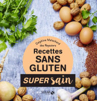 Title: Sans gluten - Super sain, Author: Delphine Malachard des Reyssi