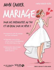 Title: Mon cahier Mariage, Author: Louisa Khalfa-Elfki