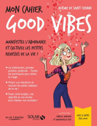 Title: Mon cahier Good Vibes, Author: Noémie de Saint-Sernin