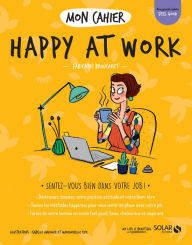 Title: Mon cahier Happy at work, Author: Fabienne Broucaret