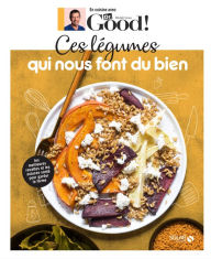 Title: Ces légumes qui nous font du bien - Dr Good, Author: Michel Cymes