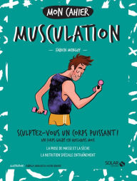 Title: Mon cahier homme Musculation, Author: Fabien Menguy