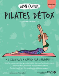 Title: Mon cahier Pilates détox, Author: Floriane Limonnier