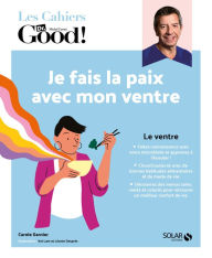 Title: Cahier Dr Good ! Je fais la paix avec mon ventre, Author: Carole Garnier