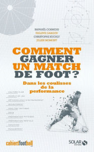 Title: Comment gagner un match de foot ?, Author: Raphaël Cosmidis
