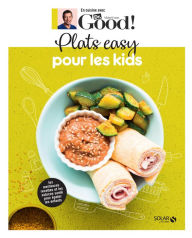 Title: Plats easy pour les kids - Dr Good, Author: Michel Cymes