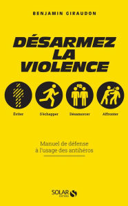 Title: Désarmez la violence, Author: Benjamin Giraudon