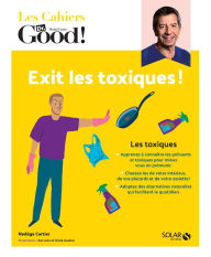 Title: Cahier Dr Good Exit les toxiques !, Author: Nadège Cartier