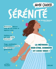 Title: Mon Cahier Sérénité NED, Author: Oriane Rousset