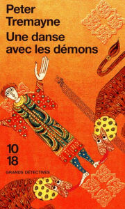 Title: Une danse avec les démons, Author: Peter TREMAYNE