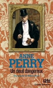 Title: Un deuil dangereux, Author: Anne Perry
