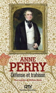 Title: Défense et trahison, Author: Anne Perry