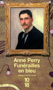 Title: Funérailles en bleu, Author: Anne Perry