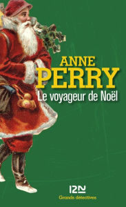Title: Le voyageur de Noël, Author: Anne Perry