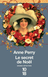 Title: Le secret de Noël, Author: Anne Perry