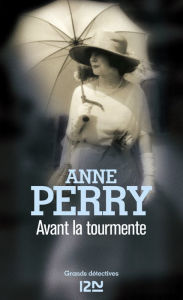 Title: Avant la tourmente, Author: Anne Perry