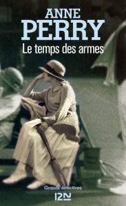 Title: Le temps des armes, Author: Anne Perry