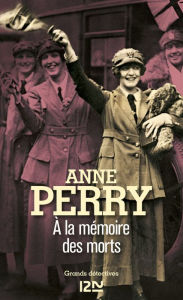 Title: À la mémoire des morts, Author: Anne Perry