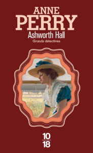 Title: Ashworth Hall, Author: Anne Perry